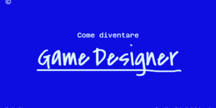 Come diventare Game Designer
